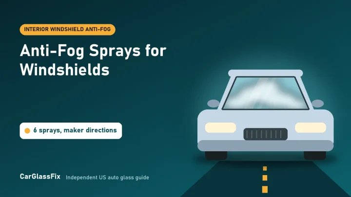 8 Best Anti-Fog Sprays for Windshields (October 2026)