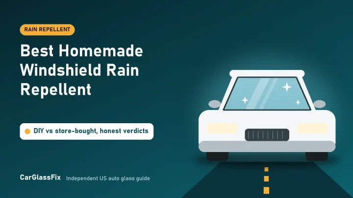 Best Homemade Windshield Rain Repellent (October 2026)
