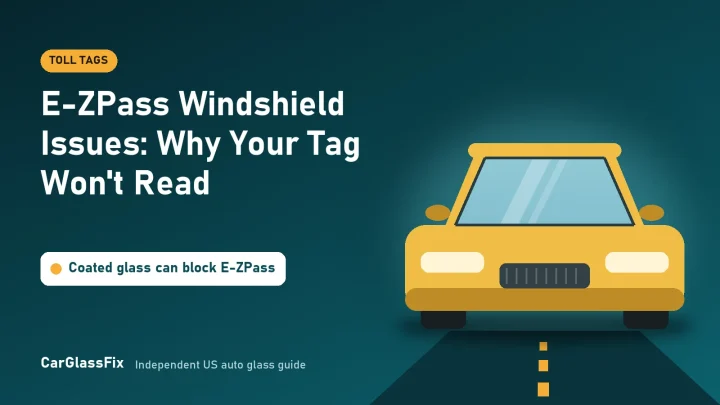 E-ZPass Windshield Issues: Why Your Tag Won’t Read