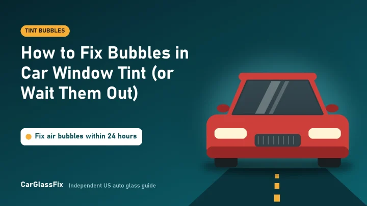 How to Fix Bubbles in Car Window Tint (or Wait Them Out)