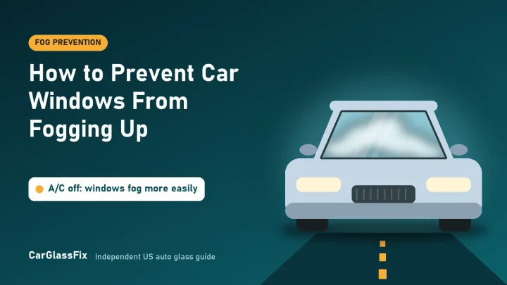 How to Prevent Car Windows From Fogging Up