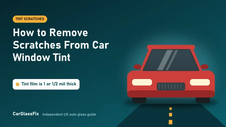How to Remove Scratches From Car Window Tint