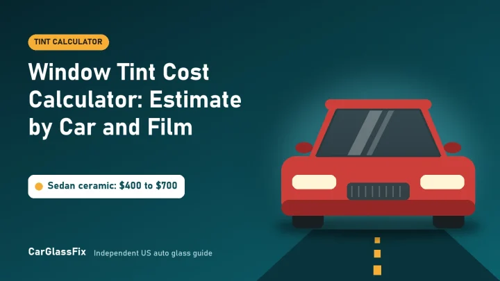 Window Tint Cost Calculator: Estimate by Car and Film
